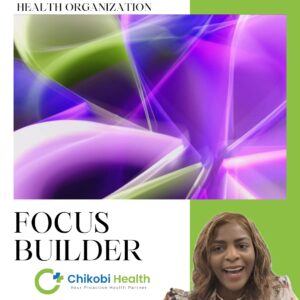 Focus Builder: Health Organization